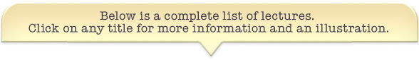 Below is a complete list of lectures, click on any title to expand