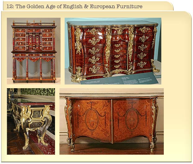 12: The Golden Age of English & European Furniture