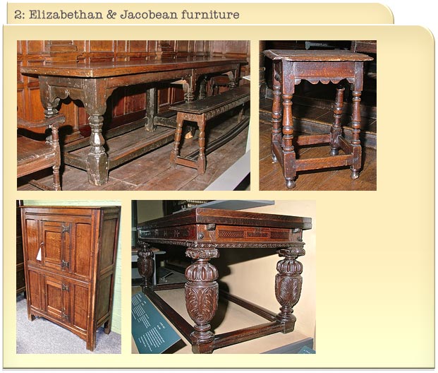 2: Elizabethan & Jacobean furniture